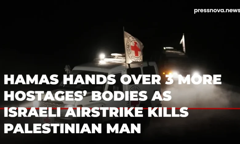 Gaza Ceasefire Crisis: Hostage Bodies Returned as Israeli Airstrike Breaks Truce