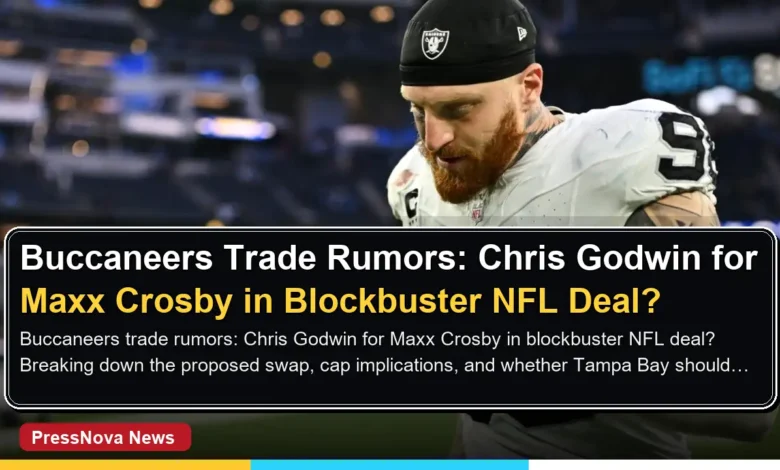 Tampa Bay Buccaneers Chris Godwin and Las Vegas Raiders Maxx Crosby trade rumors NFL