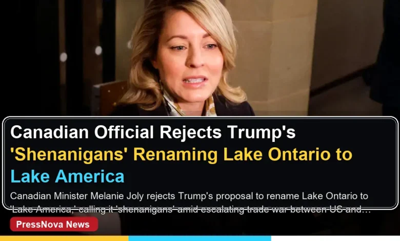 Canadian Minister Melanie Joly speaks at press conference rejecting Trump Lake Ontario renaming proposal